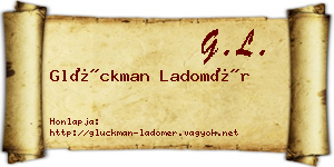 Glückman Ladomér névjegykártya